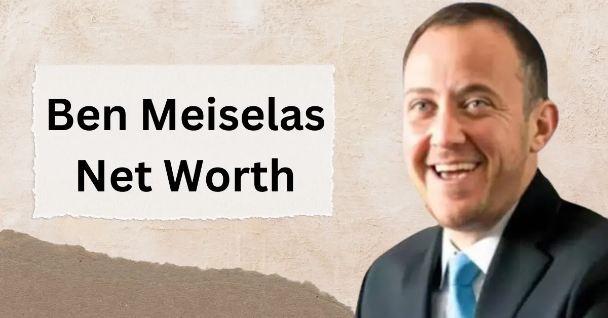 Ben Meiselas Net Worth – Salary, Assets, Fiance, Age, Height