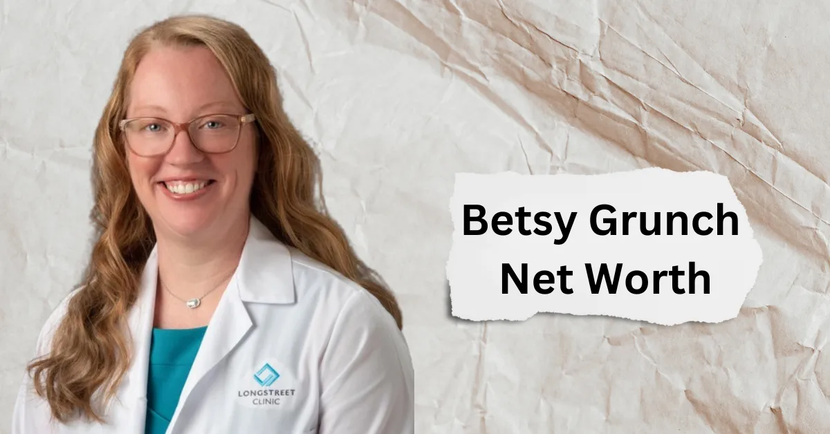 Betsy Grunch Net Worth – Salary, Income, Wiki, Husband, Age, Height